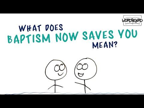 What Does "Baptism Now Saves You" Mean? (1 Peter 3:21)