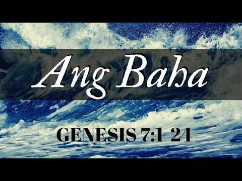 GENESIS 7:1-24 Ang Baha MBBTAG