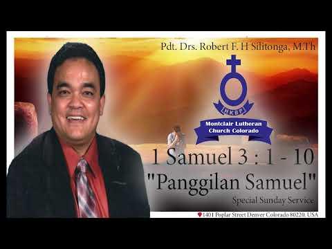 Khotbah 1 Samuel 3 : 1 - 10, Panggilan Samuel - Pdt. Robert Silitonga - HKBP Colorado