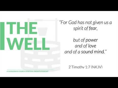 Episode 4: Power, Love, Sound Mind (2 Timothy 1:7)