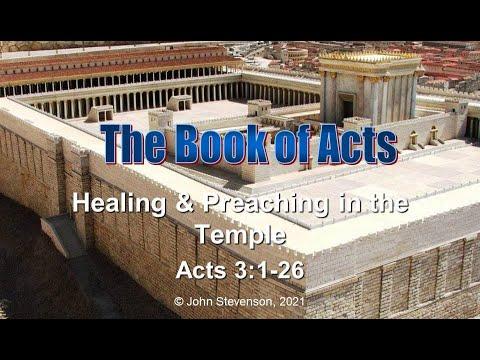 Acts 3:1-26.  Healing & Preaching in the Temple