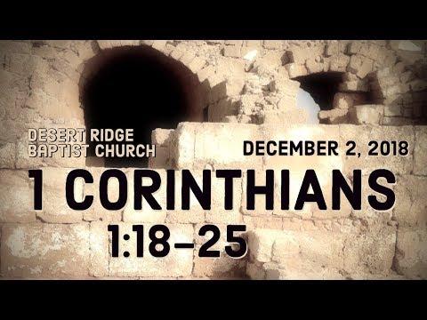 "The Preaching Of The Cross" | 1 Corinthians 1:18-25 | 12-02-18
