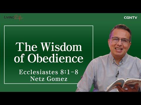 [Living Life] 12.21 The Wisdom of Obedience (Ecclesiastes 8:1-8) - Daily Devotional Bible Study