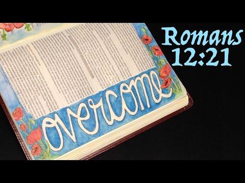 Bible Journaling: Be an Overcomer! (Romans 12:21)