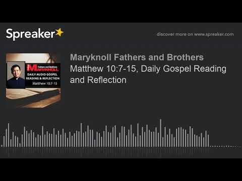 Matthew 10:7-15, Daily Gospel Reading and Reflection | Maryknoll Fathers and Brothers