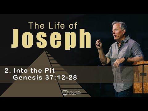 Life of Joseph: Into the Pit - Genesis 37:12-28