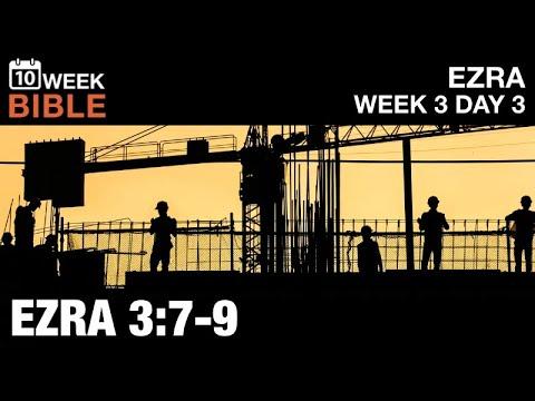 Rebuilding the Temple | Ezra 3:7-9 | Week 3 Day 3 Study of Ezra