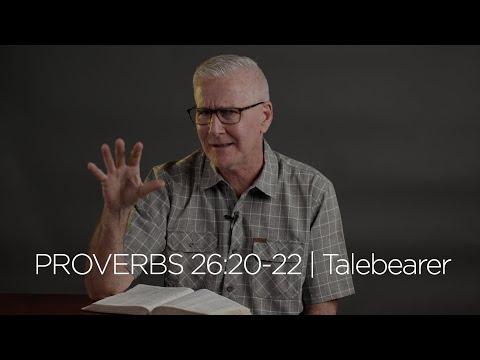 Proverbs 26:20-22 | Talebearer