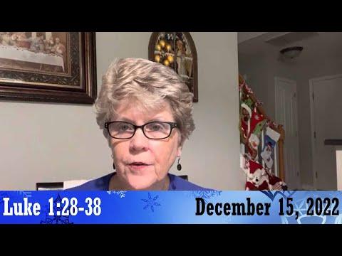 Daily Devotionals for December 15, 2022 - Luke 1:28-38 by Bonnie Jones