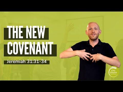 Celebrating the New Covenant - A Sermon on Jeremiah 31:31-34