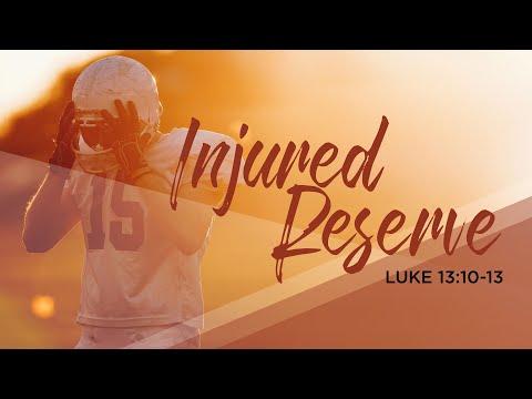 Injured Reserve | Dr. E. Dewey Smith, Jr. | Luke 13:10-13 (MSG)