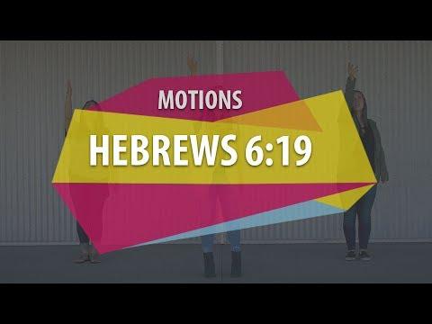 MOTIONS (Hebrews 6:19)