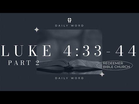 Daily Word | Luke 4:33-44 | Jason Stinson