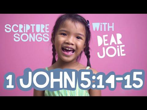 Scripture Songs with Dear Joie - 1 John 5:14-15