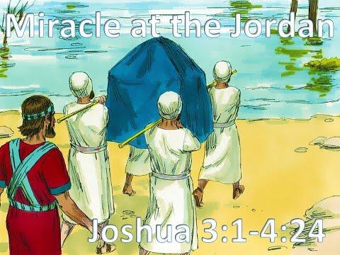 LPCH Bible Study, Jan. 17, 2021-- Miracle at the Jordan Joshua 3: 1-4:24