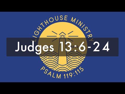 LHM Chapel- Judges 13:6-24