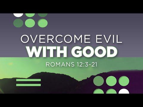 Romans 12:3-21 | Overcome Evil With Good | Jean Marais