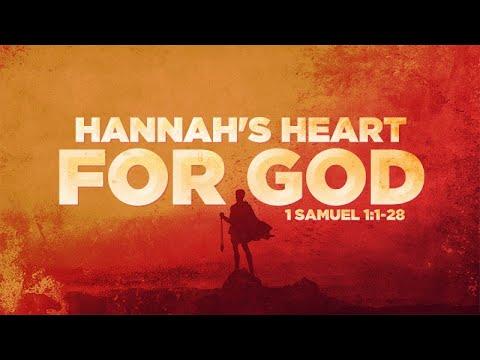 1 Samuel 1:1-28 | Hannah's Heart for God | Rich Jones
