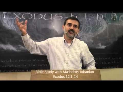 Bible Study with Mashdots Jobanian-Exodus 12:1-14