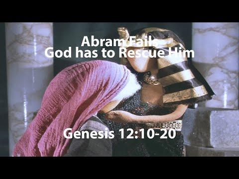 Abram FAILS and God Has To Rescue Him | Genesis 12:10-20 | Study of Genesis