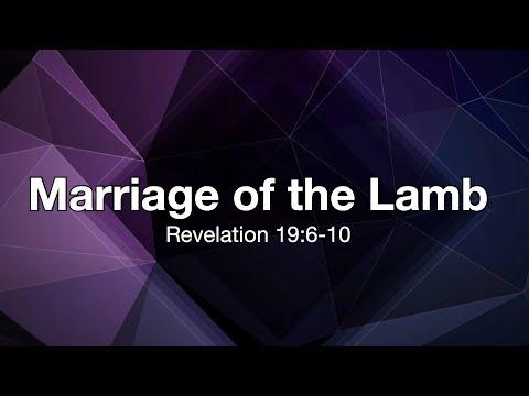 Revelation 19:6-10 - Marriage of the Lamb