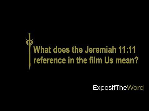 What does the Jeremiah 11:11 reference in the film Us mean?