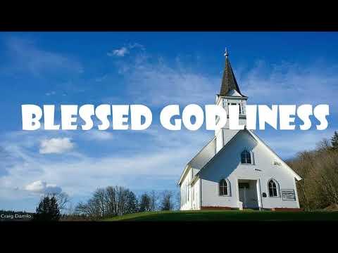 Blessed Godliness (Psalm 141:1-5)  Mission Blessings
