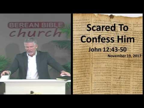 Scared To Confess Him (John 12:43-50)