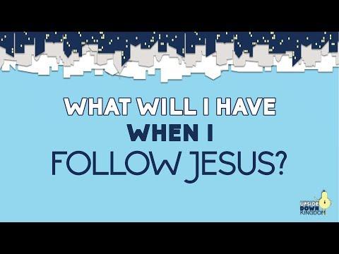 What Will I Have When I Follow Jesus  [Matthew 19:27-29]