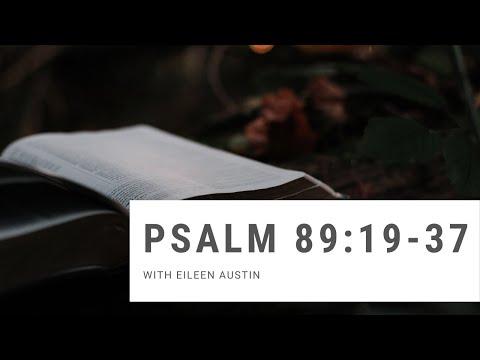 Psalm 89:19-37 Devotional with Eileen Austin