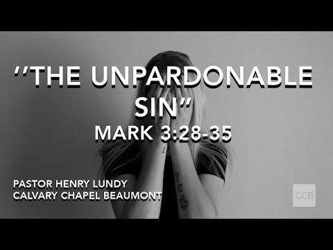 "The Unpardonable Sin" Mark 3:28-25