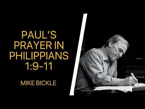 Paul’s Prayer in Philippians 1:9-11 | Mike Bickle
