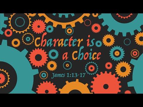 Character is a Choice - Pastor Jack Graham - James 1:13-17