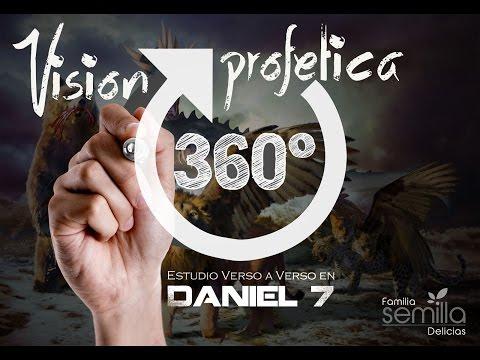 Daniel 7:1-16 Visión profética de 360