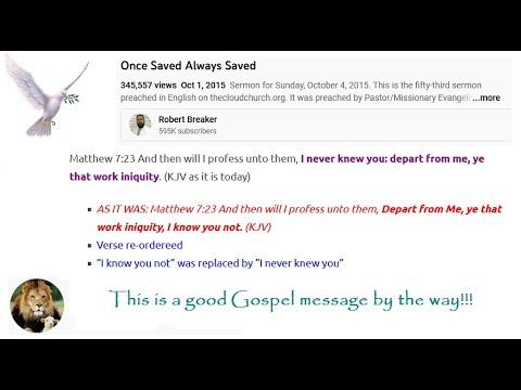 I Know You Not ~ Matt. 7:23 ~ Robert Breaker And Historical Proof Shown ~ Supernatural Bible Changes