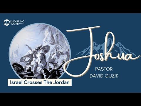 Israel Crosses The Jordan – Joshua 3