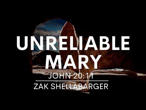 John 20:11 | Unreliable Mary