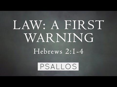Psallos - Law: A First Warning (Hebrews 2:1-14) [Lyric Video]