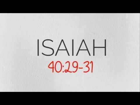 Isaiah 40:29-31 ♪♫