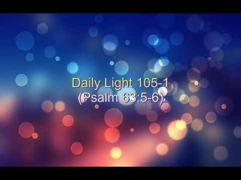 Daily Light April 14th, part 1 (Psalm 63:5-6)