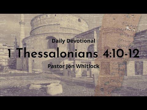 Daily Devotional | 1 Thessalonians 4:10-12 | April 26th 2022