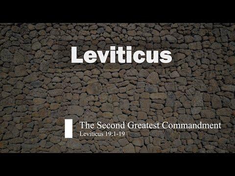Leviticus 19:1-19 - The Second Greatest Commandment