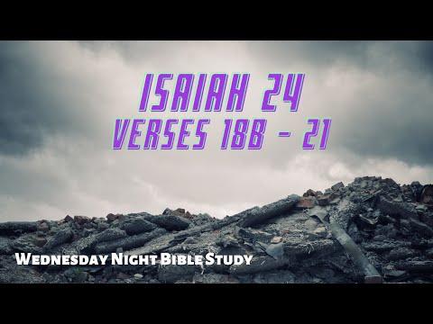 Bible Study- Isaiah 24: 18b - 21