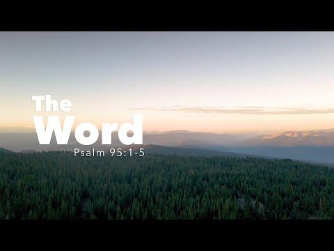 The WORD | Psalm 95:1-5 | Fountainview Academy
