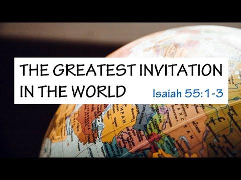 The Greatest Invitation in the World (Isaiah 55:1-3)