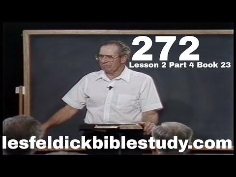 272 - Les Feldick Bible Study Lesson 2 - Part 4 - Book 23 - Romans 8:14-17 - Part 2