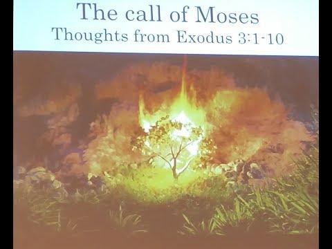 Exodus 3: 1 - 10 : The call of Moses