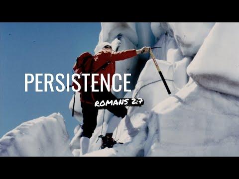 Persistence - Romans 2:7