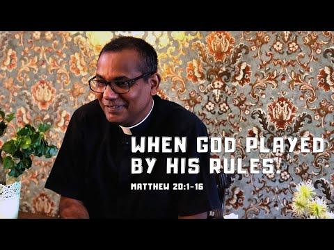 When God played by His rules | Matthew 20:1-16