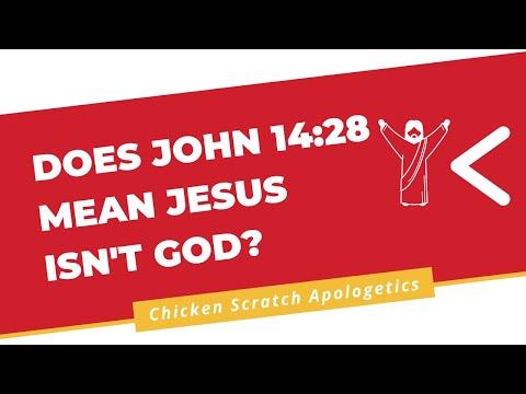 Does John 14:28 mean Jesus isn't God?